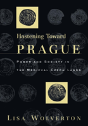 Hastening Toward Prague - Preview