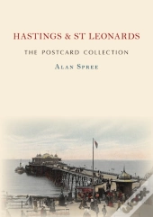 Hastings & St Leonards The Postcard Collection
