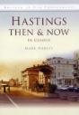 Hastings Then & Now - Preview