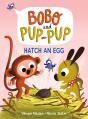Hatch An Egg (Bobo And Pup-Pup) - Preview