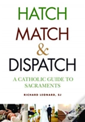 Hatch, Match, And Dispatch