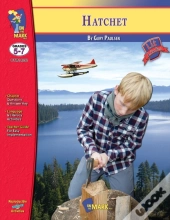 Hatchet By Gary Paulson, Novel Study Grades 5-7