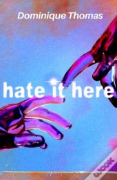 Hate It Here
