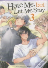 Hate Me, But Let Me Stay Vol. 3