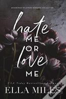 Hate Me Or Love Me