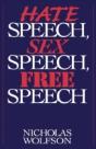 Hate Speech, Sex Speech, Free Speech - Preview
