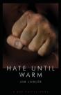 Hate Until Warm - Preview