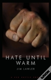 Hate Until Warm