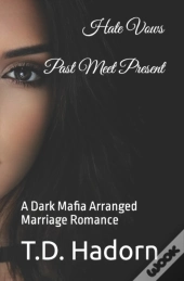 Hate Vows Past Meet Present