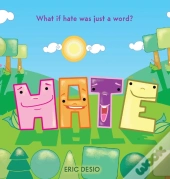 Hate - What If Hate Was Just A Word : Ha