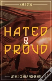 Hated And Proud
