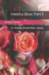 Hateful Bliss