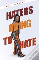 Haters Going To Hate