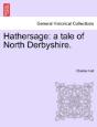 Hathersage: A Tale Of North Derbyshire. - Preview