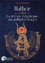 Hathor : La Déesse Égyptienne Aux Multiples Visages - Preview