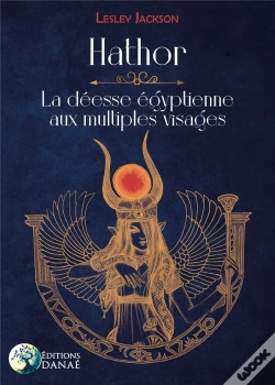 Capa do artigo Hathor : La Déesse Égyptienne Aux Multiples Visages