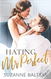 Hating Mr. Perfect