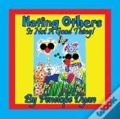 Capa do artigo Hating Others Is Not A Good Thing!