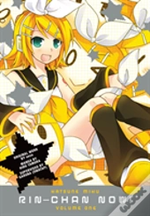 Hatsune Miku: Rin-Chan Now! Volume 1