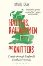 Hatters, Railwaymen And Knitters - Preview