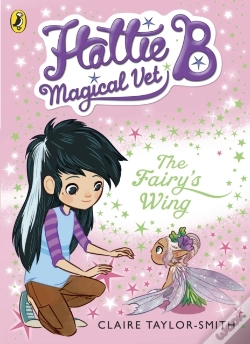Capa do artigo Hattie B, Magical Vet: The Fairy'S Wing (Book 3)