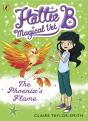 Hattie B, Magical Vet: The Phoenix'S Flame (Book 6) - Preview