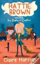 Hattie Brown Versus The Elephant Captors