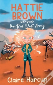 Hattie Brown Versus The Red Dust Army