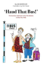 'Haud That Bus!' - Preview