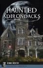 Haunted Adirondacks - Preview