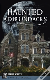 Haunted Adirondacks
