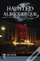 Haunted Albuquerque