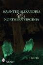 Haunted Alexandria & Northern Virginia - Preview