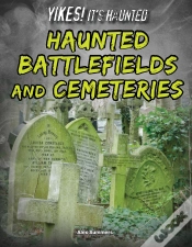 Capa do artigo Haunted Battlefields And Cemeteries