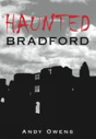 Haunted Bradford - Preview