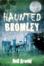 Haunted Bromley - Preview