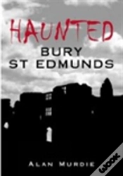 Capa do artigo Haunted Bury St Edmunds