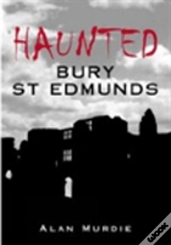 Capa do artigo Haunted Bury St Edmunds