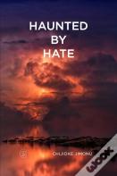 Haunted By Hate