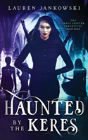Haunted By The Keres - Preview
