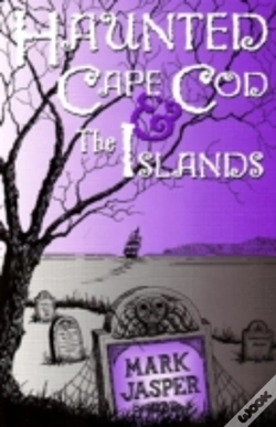 Capa do artigo Haunted Cape Cod & The Islands