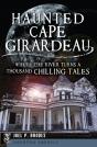 Haunted Cape Girardeau - Preview