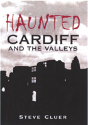 Haunted Cardiff And The Valleys - Preview