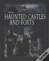 Haunted Castles And Forts