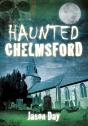 Haunted Chelmsford - Preview
