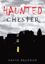 Haunted Chester - Preview