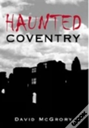 Capa do artigo Haunted Coventry
