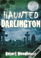 Haunted Darlington