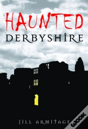 Capa do artigo Haunted Derbyshire