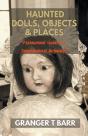 Haunted Dolls, Objects And Places - Preview